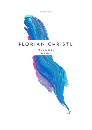 Melodie - Florian Christl Sheet Music - 001
