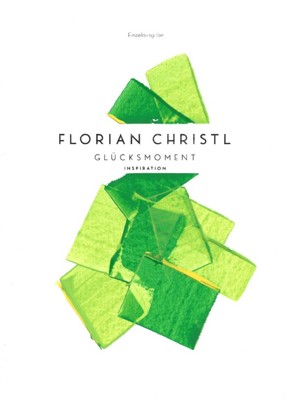 Florian Christl Sheet Music - Gluecksmoment - 1st Edition 012