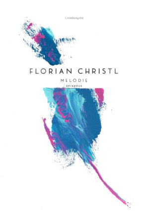 Melodie - Florian Christl Sheet Music - 013