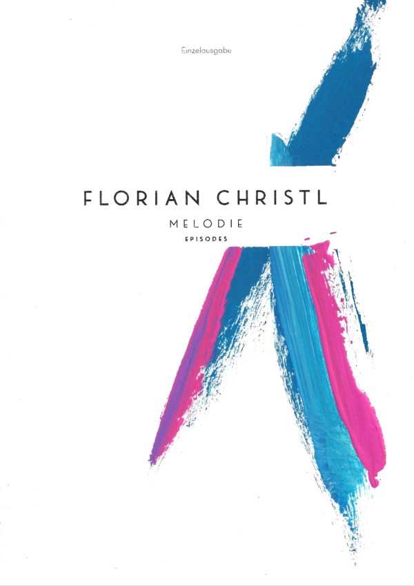 Melodie - Florian Christl Sheet Music - 017