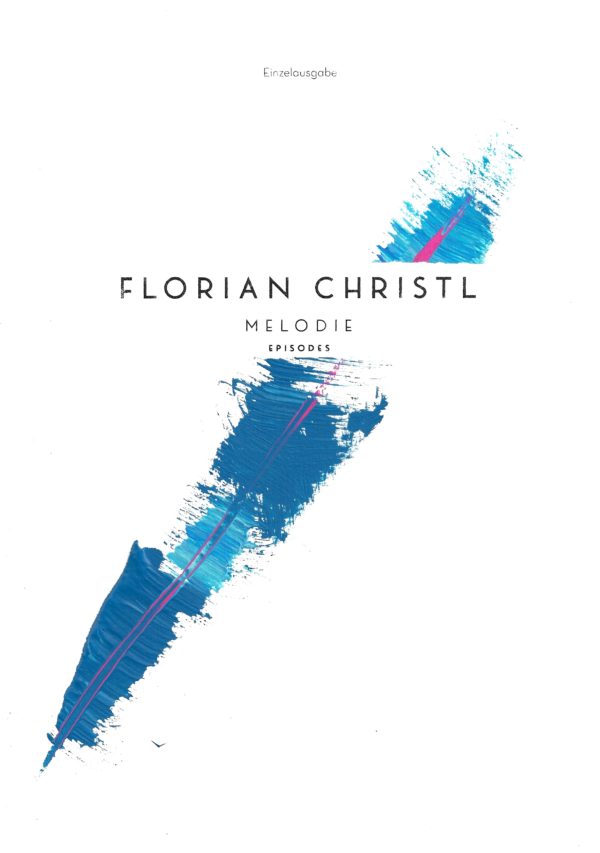 Melodie - Florian Christl Sheet Music - 016