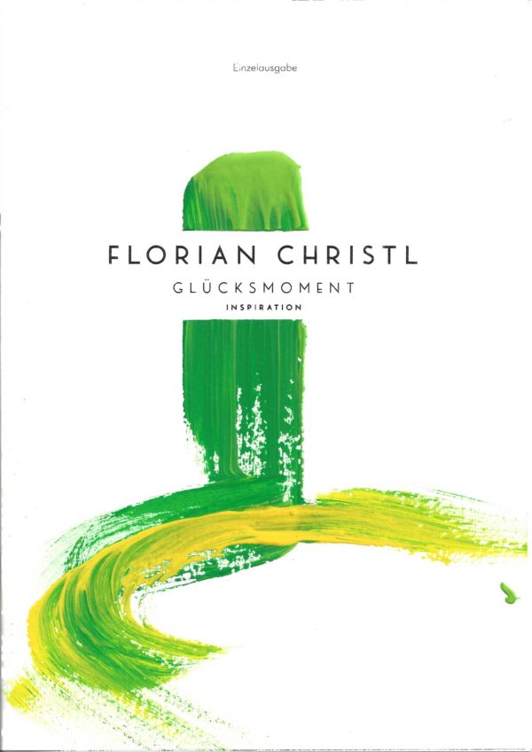 Florian Christl Sheet Music - Gluecksmoment - 1st Edition 018