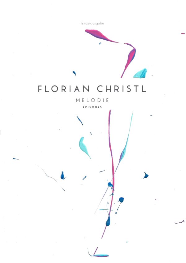 Melodie - Florian Christl Sheet Music - 019