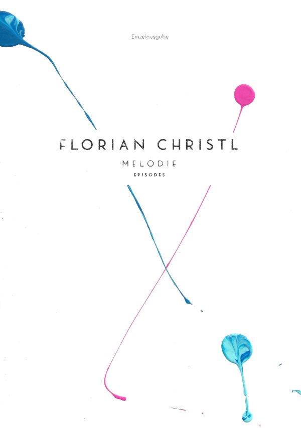 Melodie - Florian Christl Sheet Music - 021