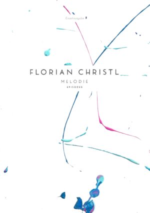 Melodie - Florian Christl Sheet Music - 024