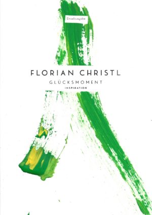 Florian Christl Sheet Music - Gluecksmoment - 1st Edition 026