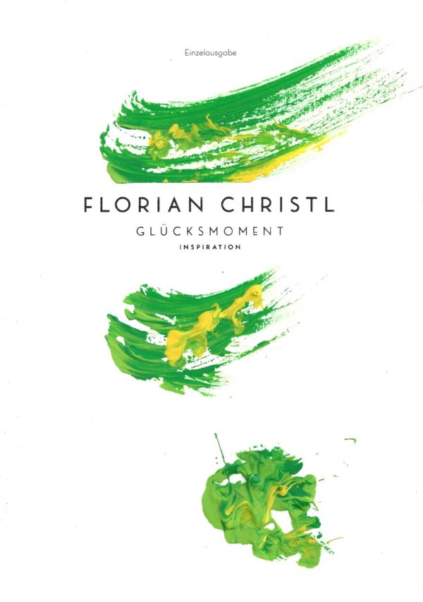 Florian Christl Sheet Music - Gluecksmoment - 1st Edition 027