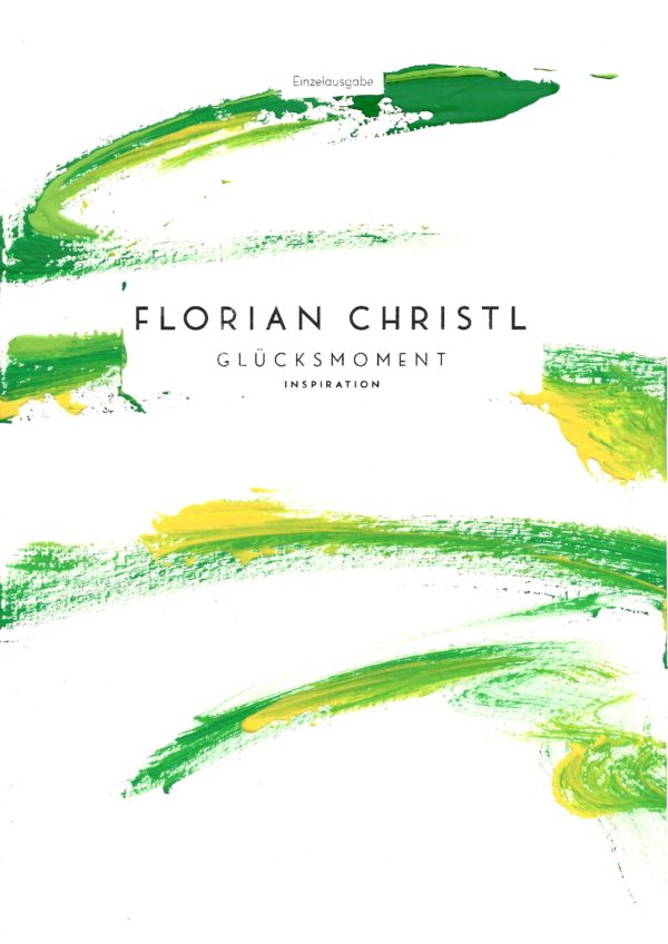 Florian Christl Sheet Music - Gluecksmoment - 1st Edition 028