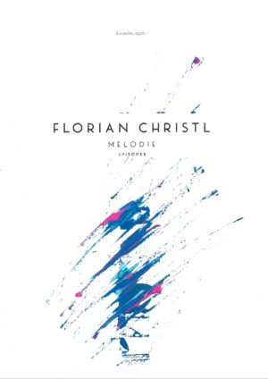 Melodie - Florian Christl Sheet Music - 030