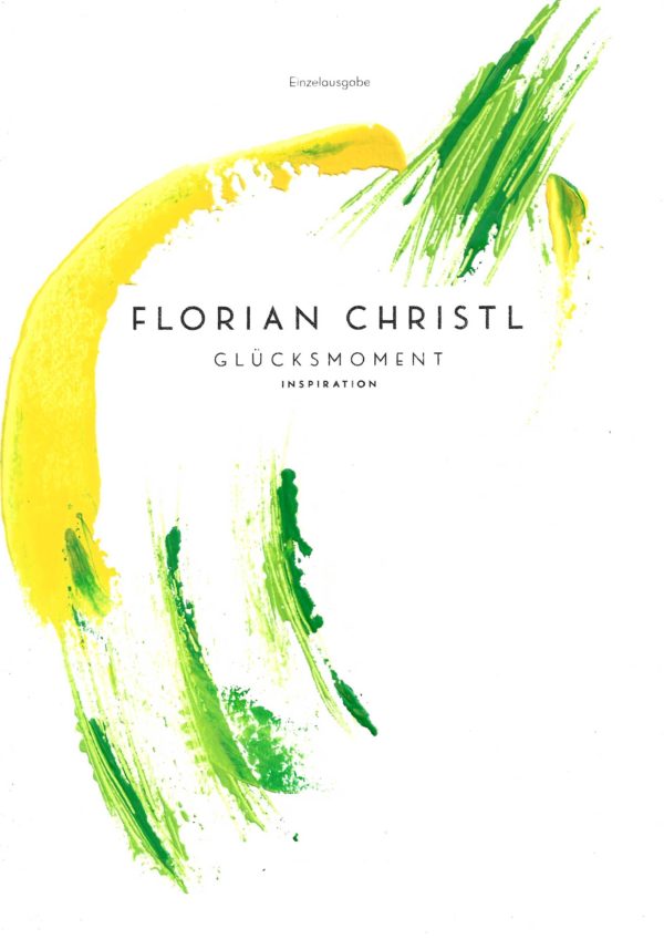 Florian Christl Sheet Music - Gluecksmoment - 1st Edition 031