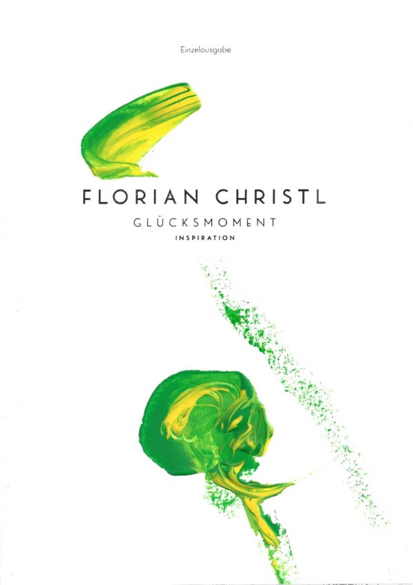 Florian Christl Sheet Music - Gluecksmoment - 1st Edition 033