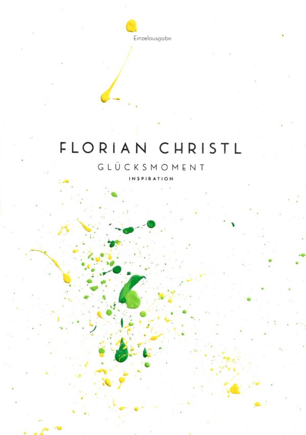 Florian Christl Sheet Music - Gluecksmoment - 1st Edition 040