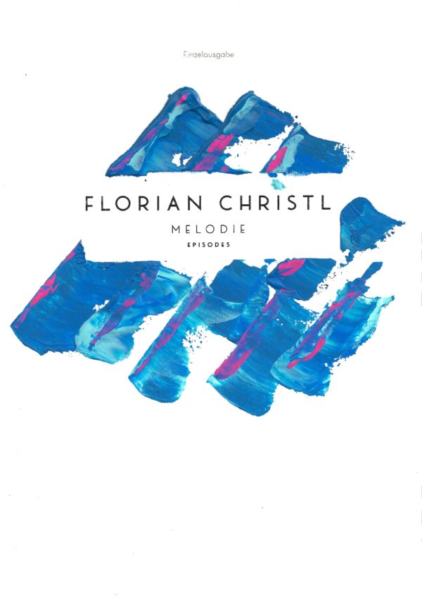 Melodie - Florian Christl Sheet Music - 042