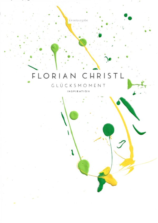 Florian Christl Sheet Music - Gluecksmoment - 1st Edition 044