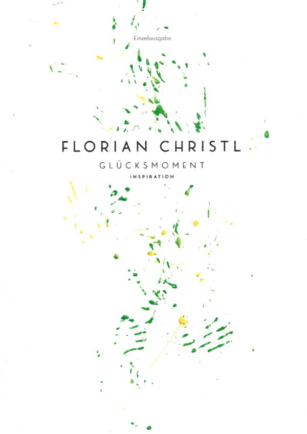 Florian Christl Sheet Music - Gluecksmoment - 1st Edition 048