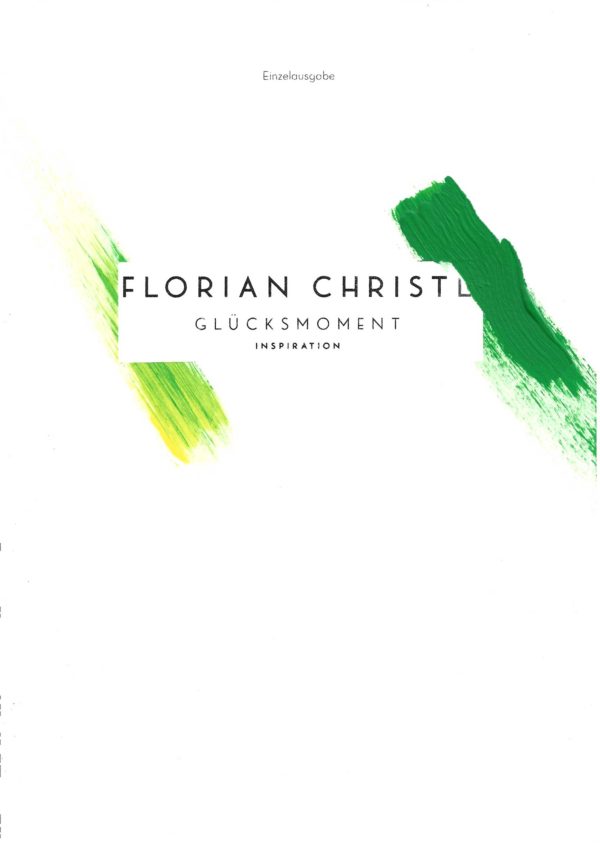 Florian Christl Sheet Music - Gluecksmoment - 1st Edition 050
